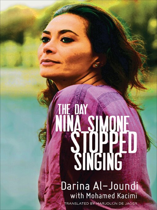 Title details for The Day Nina Simone Stopped Singing by Darina Al-Joundi - Available
